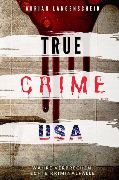 True Crime International / TRUE CRIME USA I wahre Verbrechen – echte Kriminalfälle: schockierende Kurzgeschichten aus dem wahren Leben Medicine