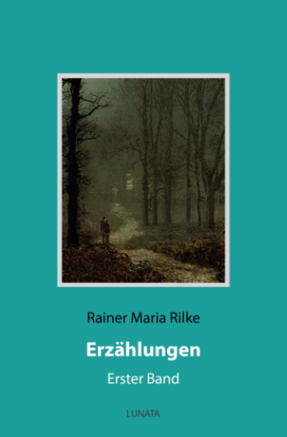 Erzählungen: Erster Band Essays & Short Stories