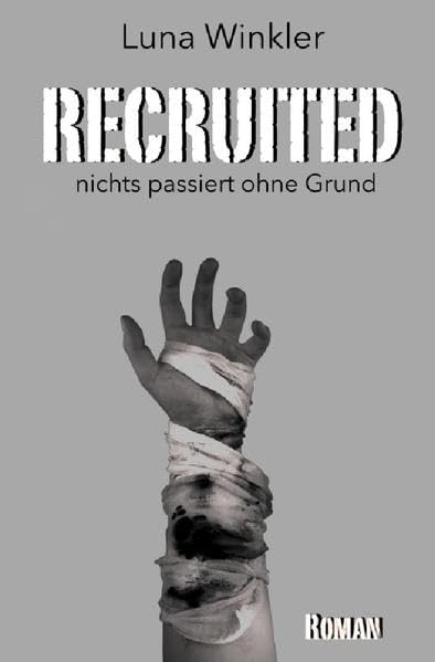 Recruited: nichts passiert ohne Grund book