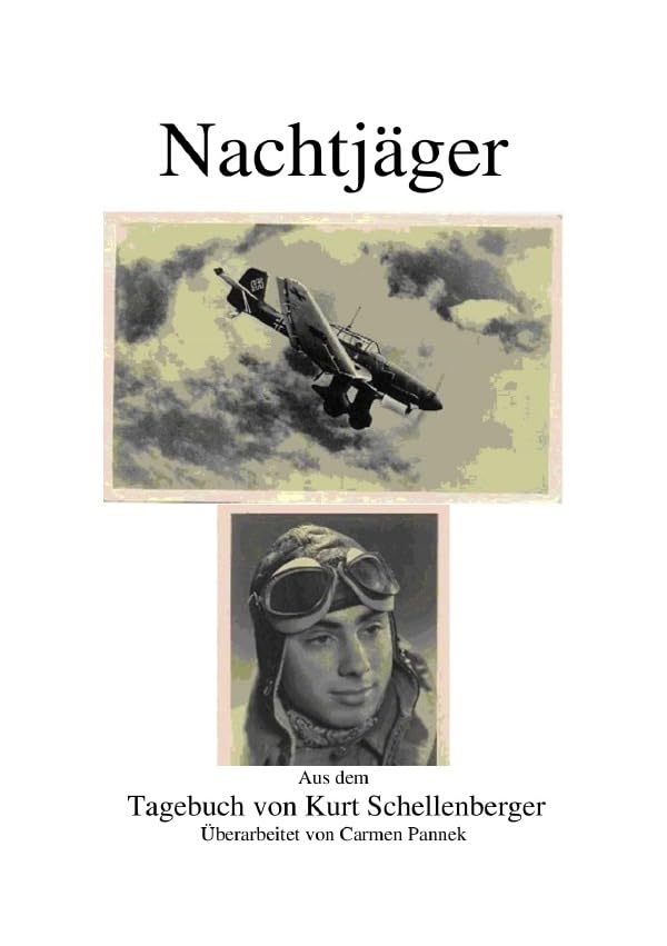 Nachtjäger: Aus dem Tagebuch von Kurt Schellenberger Personalities