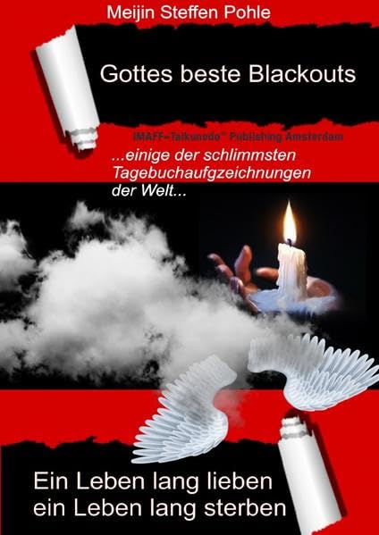 Gottes beste Blackouts: Ein Leben lang lieben, ein Leben lang sterben (Vergessene Tagebücher) Reference Books