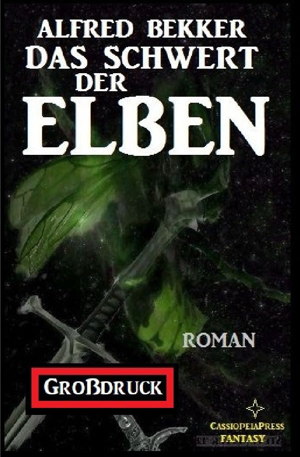 Das Schwert der Elben: Elbenkinder 2: Großdruck Contemporary literature
