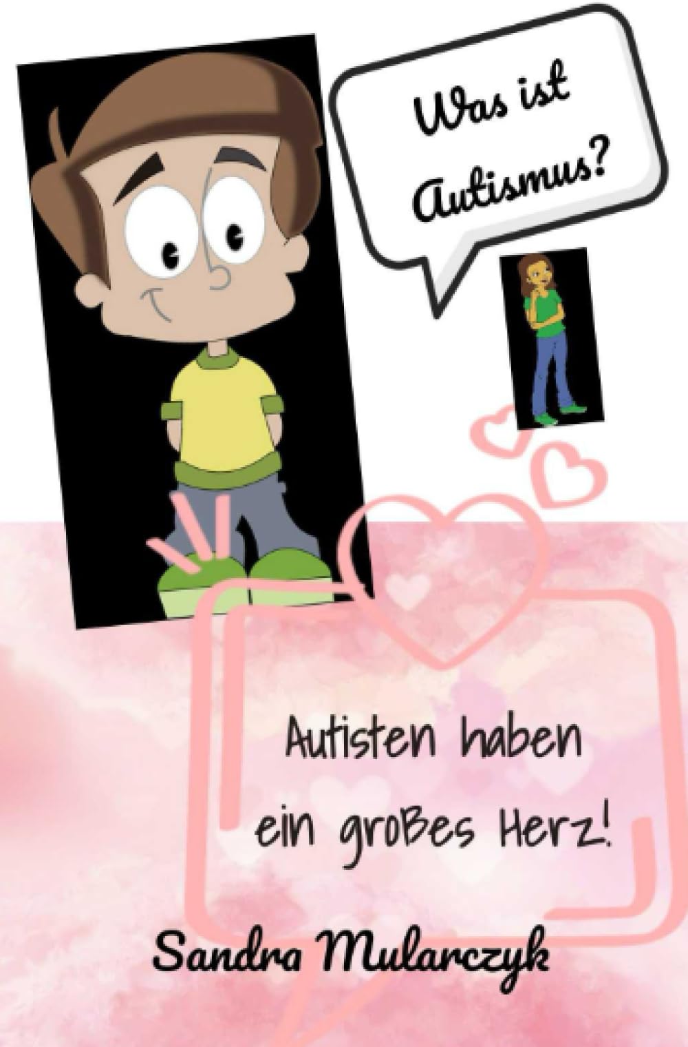 Autisten haben ein großes Herz: Was ist Autismus? (Comics über Autismus) Medicine