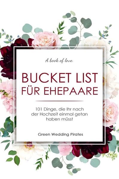 Bucket List für Ehepaare: 101 Dinge, die Ihr nach der Hochzeit einmal getan haben müsst Living & Furnishing