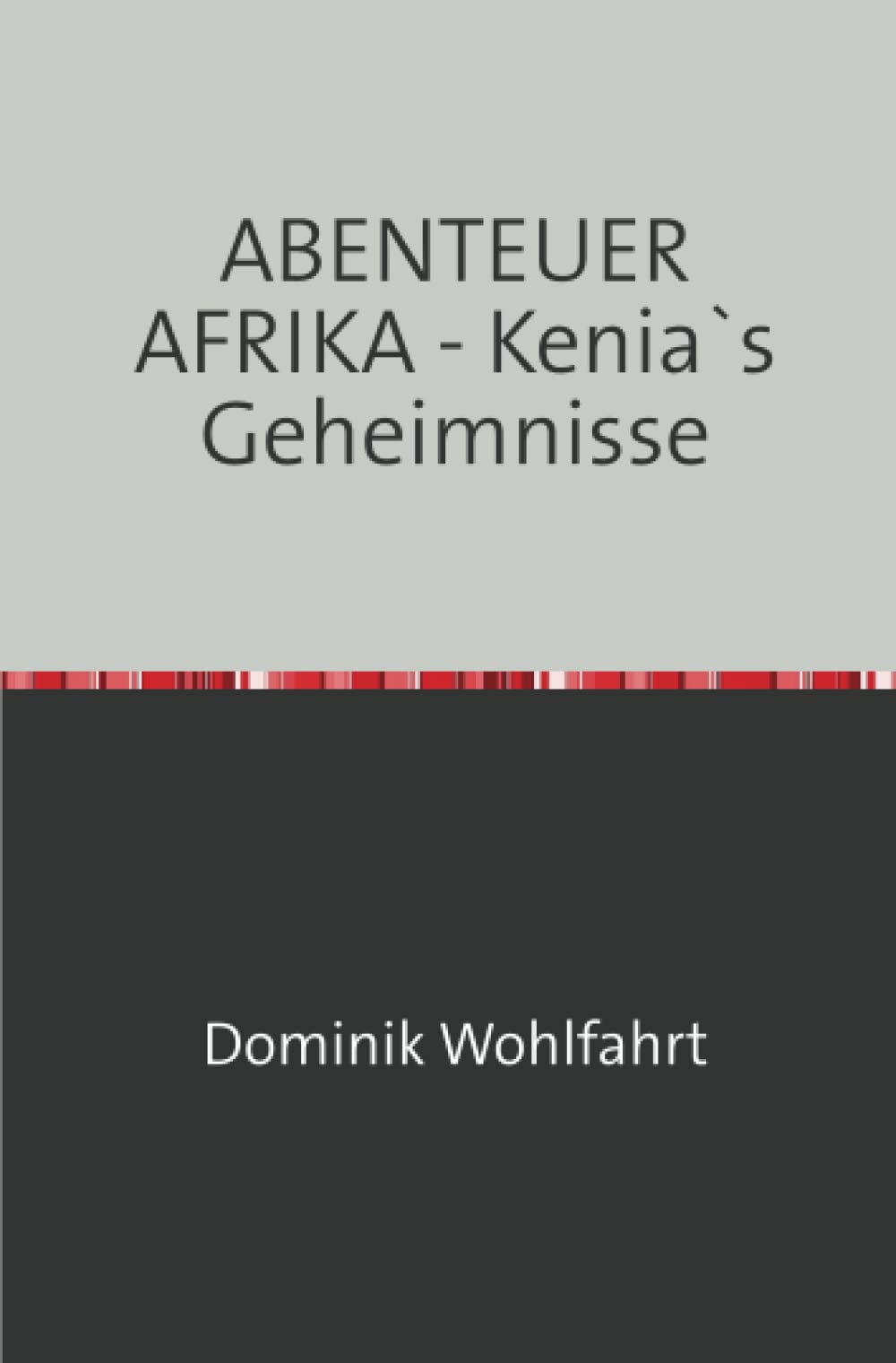 ABENTEUER AFRIKA - Kenia`s Geheimnisse Action & Adventure