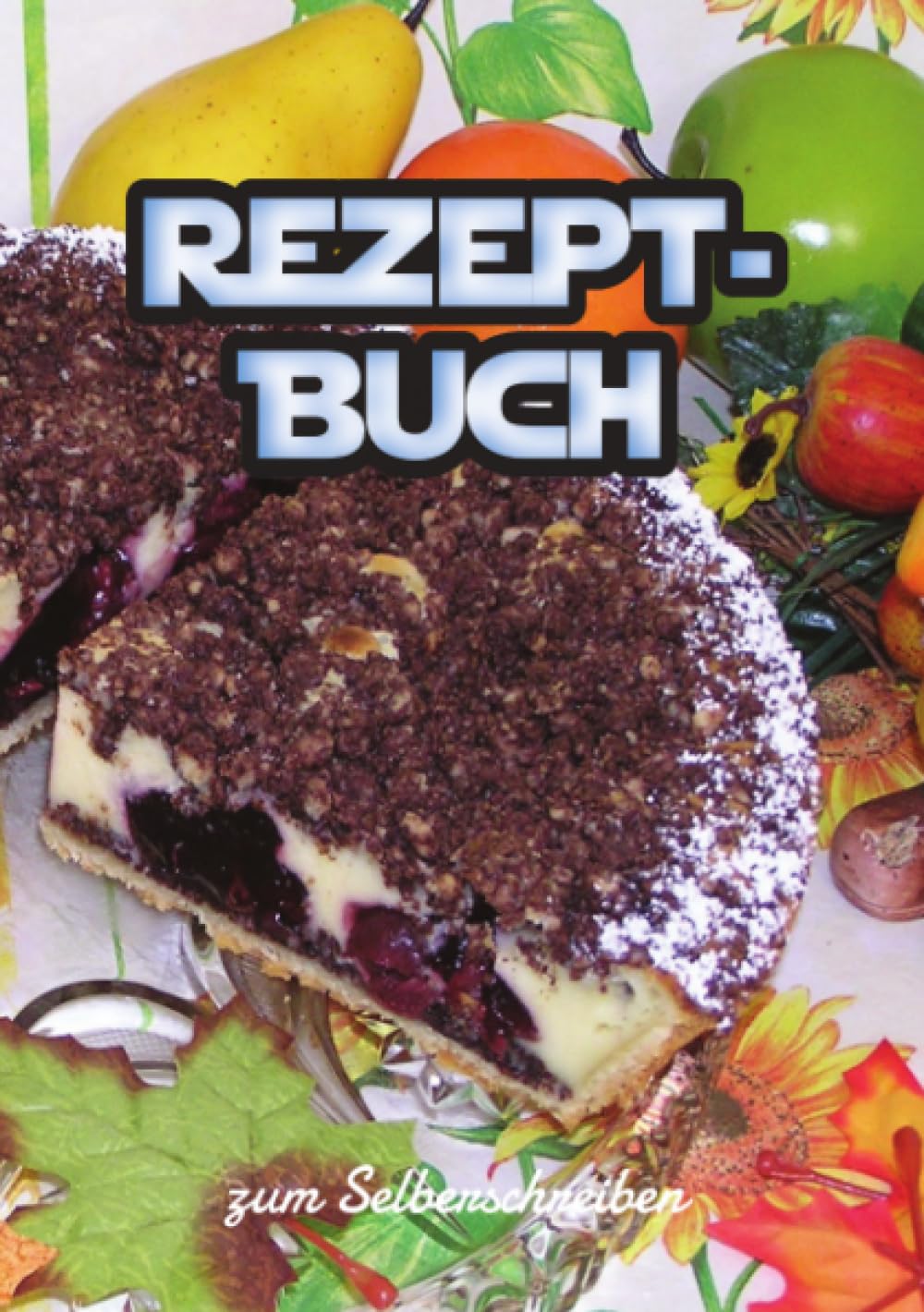Rezeptbuch zum selberschreiben mit Register I Kochbuch I Backbuch I Platz für 125 Rezepte Hobbies & Crafts