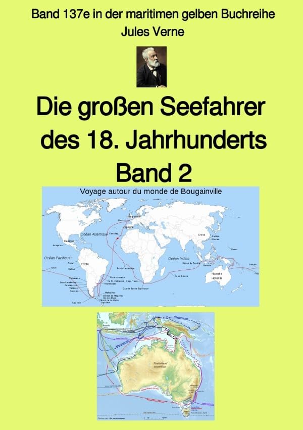 maritime gelbe Reihe bei Jürgen Ruszkowski / Die großen Seefahrer des 18. Jahrhunderts - Band 2 - Band 137e in der maritimen gelben Buchreihe bei ... Band 137e in der maritimen gelben Buchreihe Politics & History