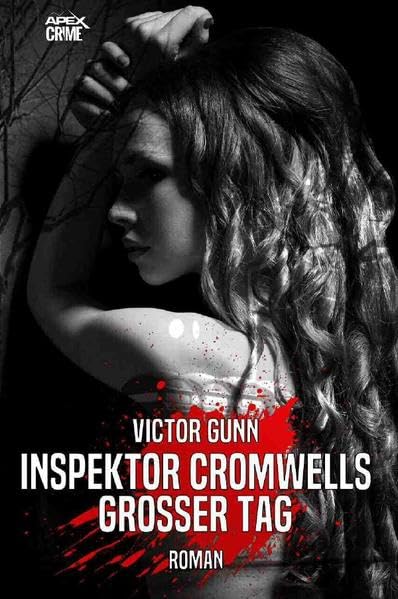 INSPEKTOR CROMWELLS GROSSER TAG: Der Krimi-Klassiker! Classics