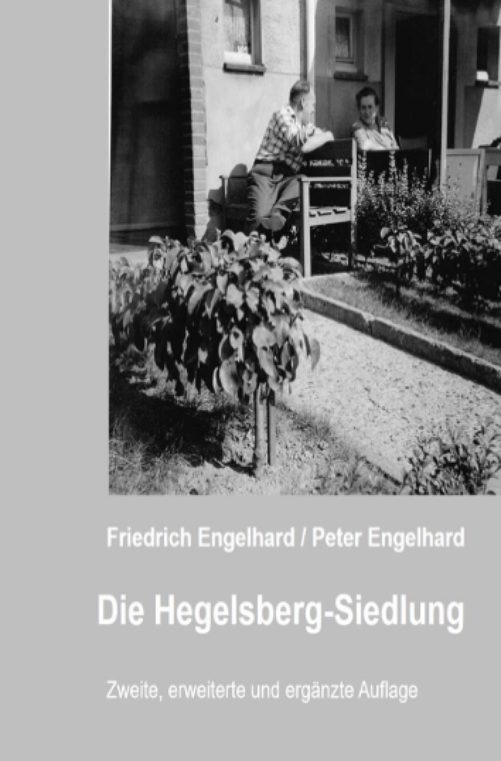 Die Hegelsberg-Siedlung: Zweite, überarbeitete und erweiterte Auflage Politics & History
