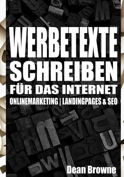 Werbetexte schreiben für das Internet: Onlinemarketing, Landingpages & SEO Contemporary literature