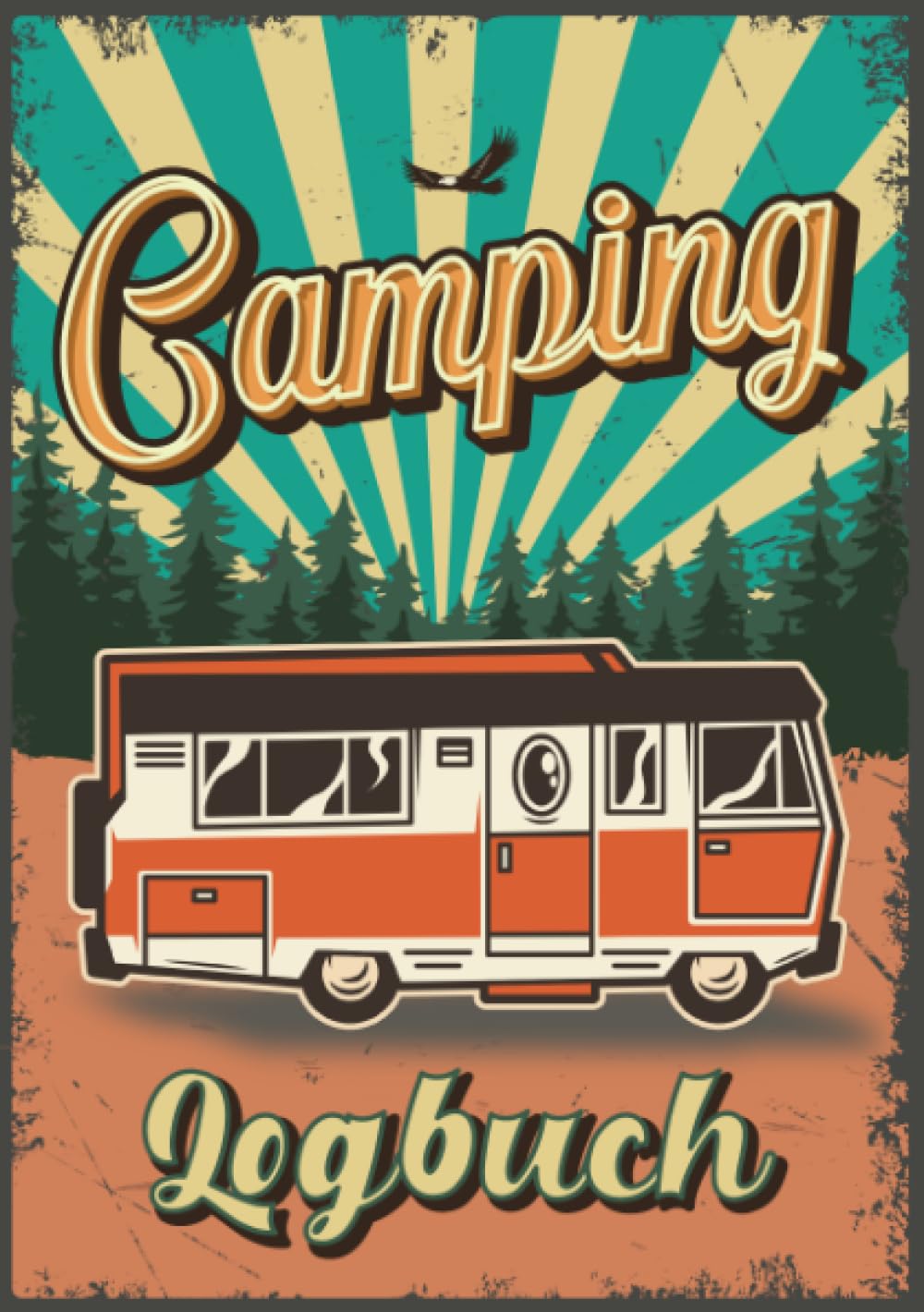 Camping Logbuch: Wohnwagen Reisetagebuch - Camper Wohnmobil Reise Logbuch: Camping Notizbuch - Tolles vorgedrucktes Logbuch - 60 Doppelseiten um seine ... festzuhalten | DIN A5 | Geschenk für Camper Leisure, Home & Garden