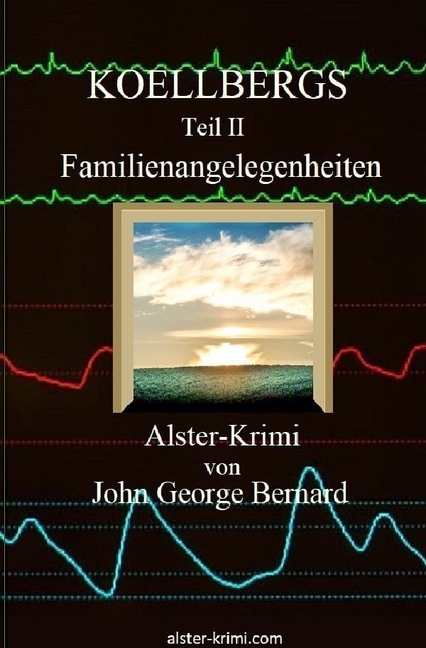 KOELLBERGS / KOELLBERGS Teil II - Familienangelegenheiten: Familienangelegenheiten Drama