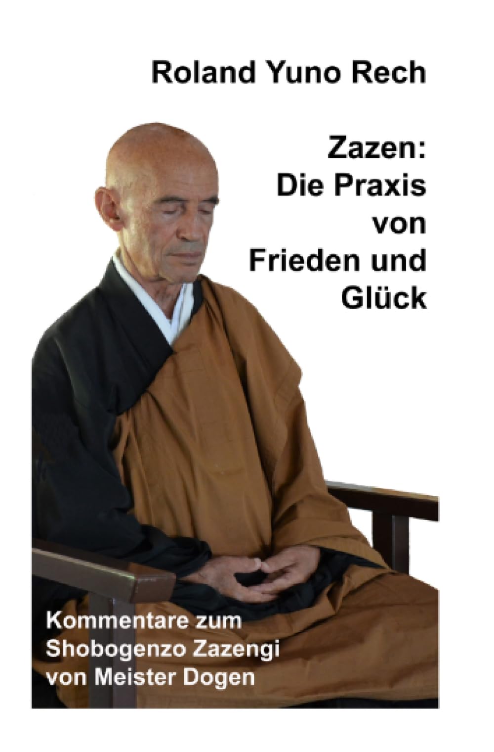 Zazen: Die Praxis von Frieden und Glück: Kommentare zum Shobogenzo Zazengi von Meister Dogen Lifestyle