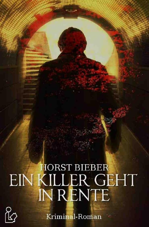 EIN KILLER GEHT IN RENTE: Ein Kriminal-Roman Action & Adventure