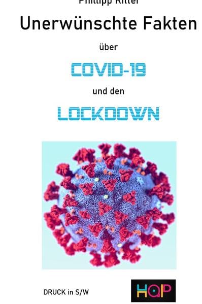 Unerwünschte Fakten über COVID-19 und den Lockdown: Was ihnen Regierung und Medien verschweigen Law