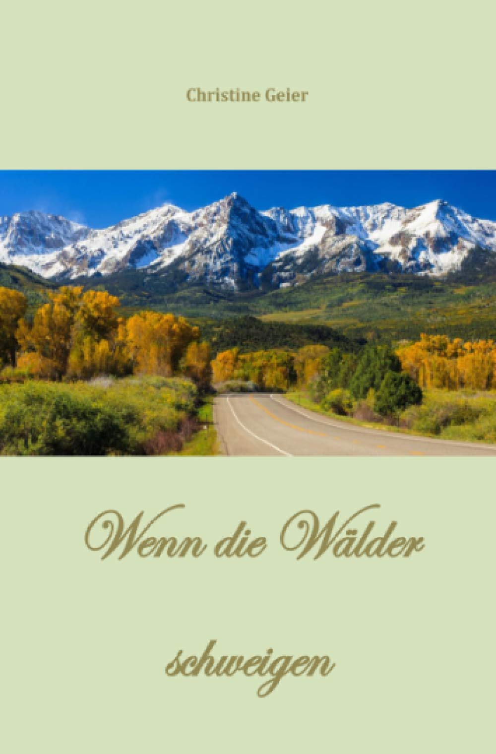 Wenn die Wälder schweigen book