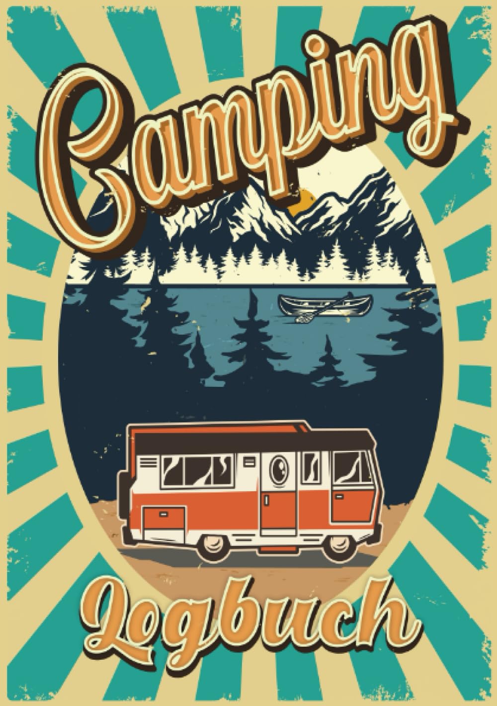 Camping Logbuch: Wohnwagen Reisetagebuch - Camper Wohnmobil Reise Logbuch: Camping Notizbuch - Tolles vorgedrucktes Logbuch - 60 Doppelseiten um seine ... festzuhalten | DIN A5 | Geschenk für Camper Leisure, Home & Garden