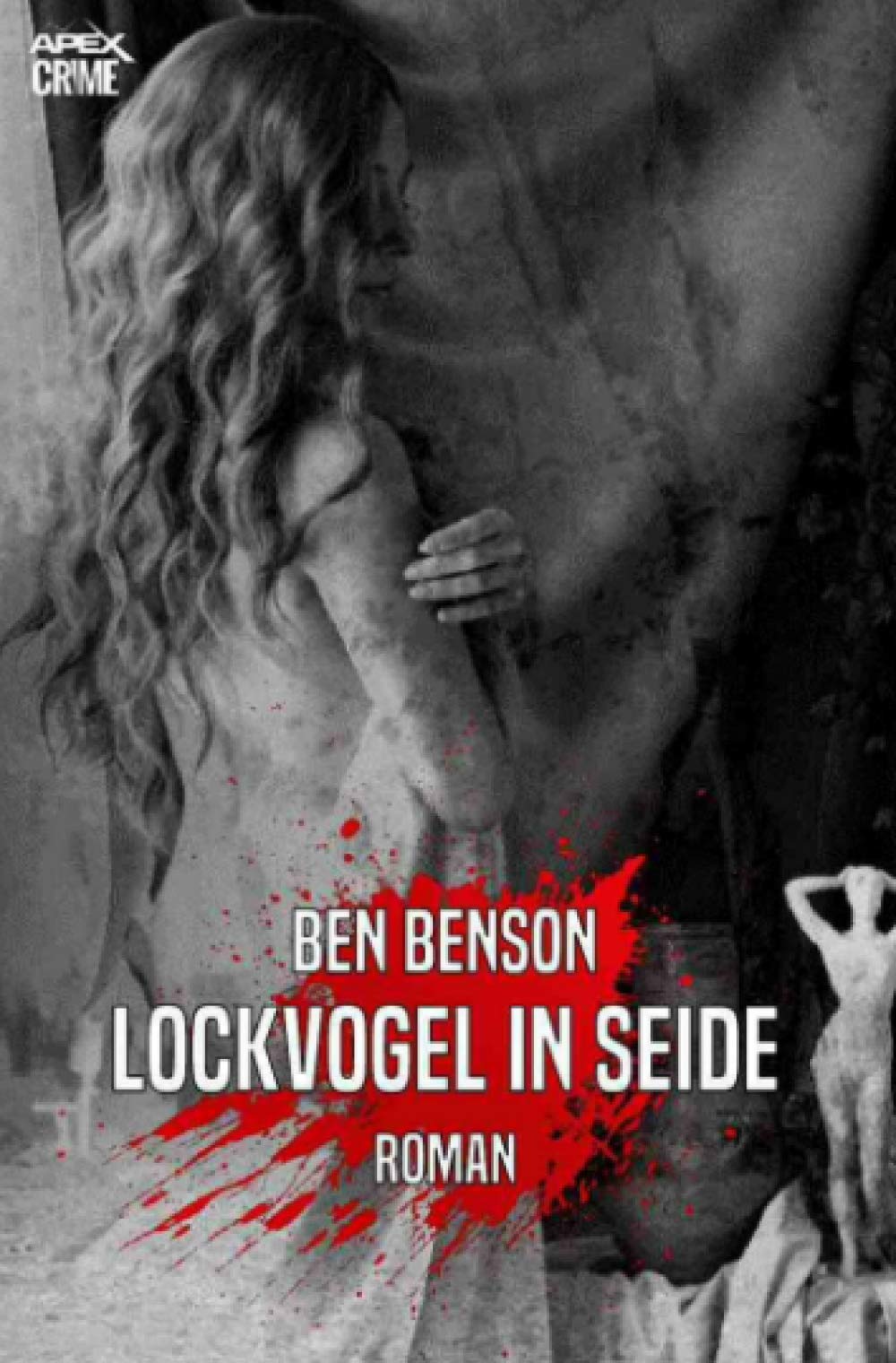 LOCKVOGEL IN SEIDE: Der Krimi-Klassiker! Classics