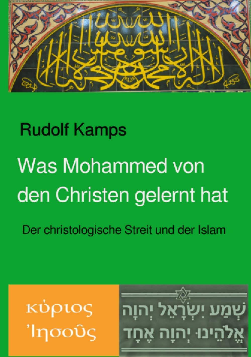 Was Mohammed von den Christen gelernt hat: Der christologische Streit und der Islam Learning & Reference