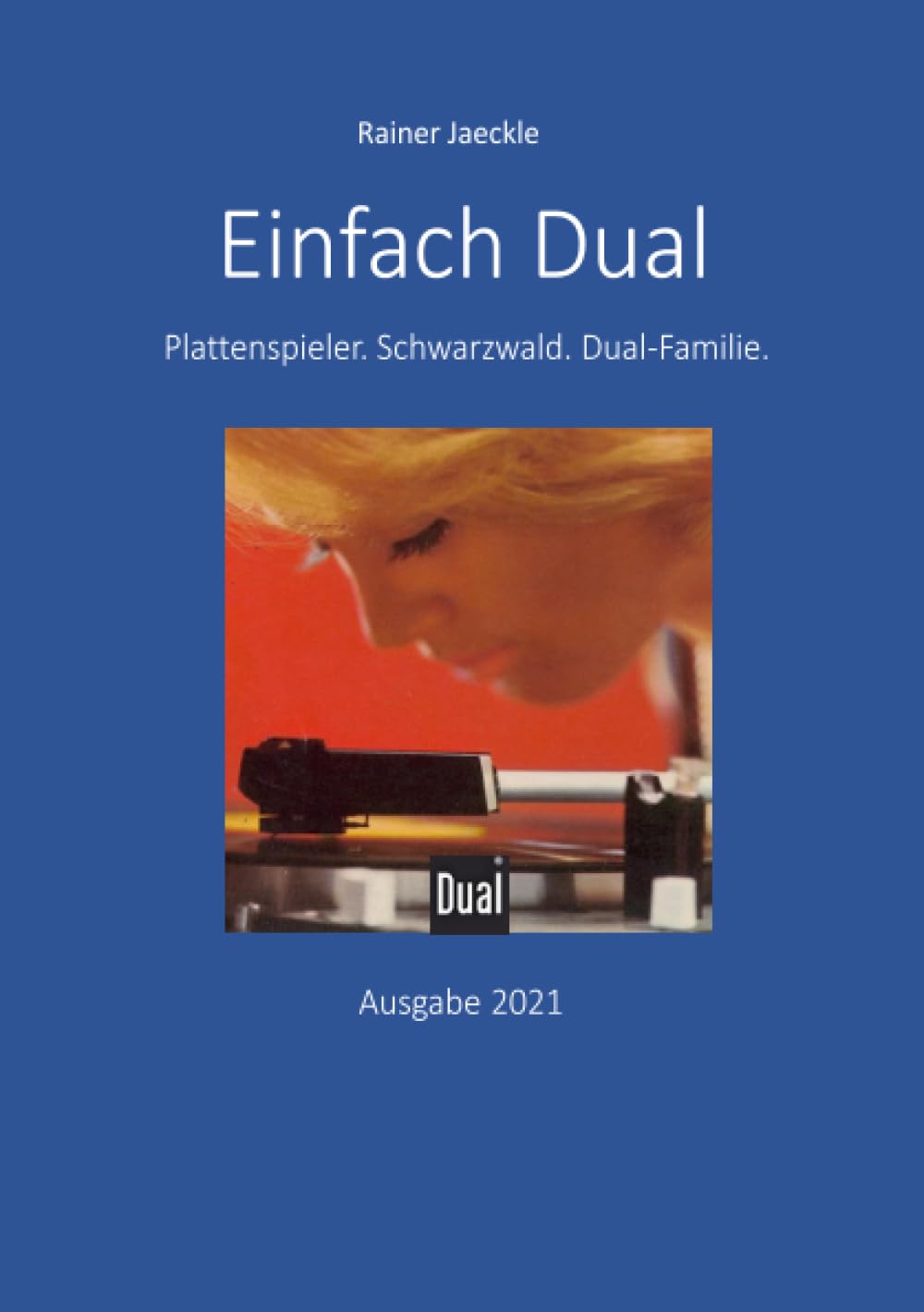 Einfach Dual: Plattenspieler. Schwarzwald. Dual-Familie. Personalities