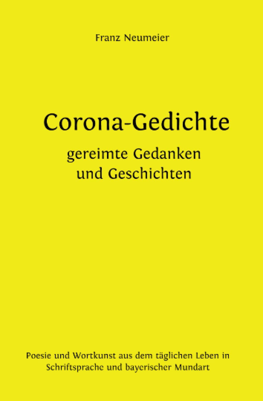 Corona-Gedichte | gereimte Gedanken und Geschichten Poetry