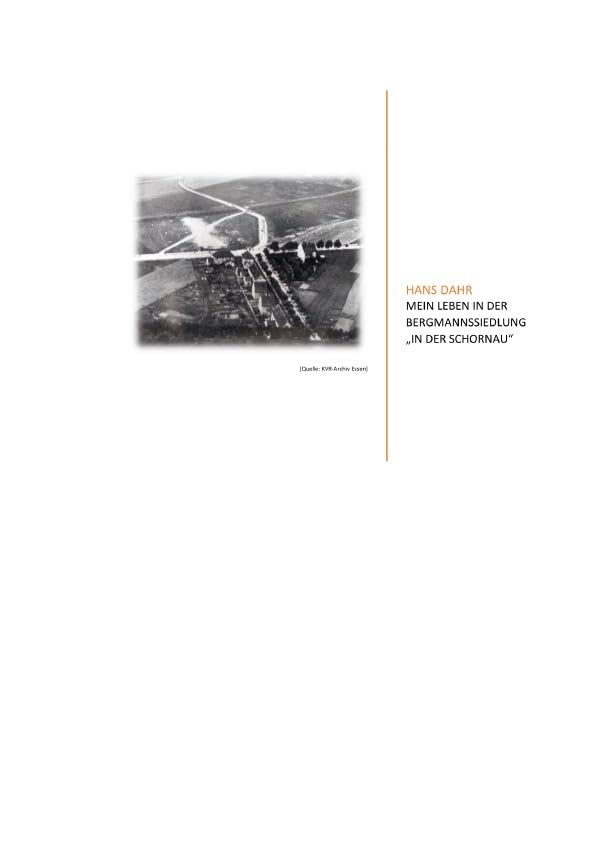 Mein Leben in der Bergmannssiedlung "In der Schornau" Contemporary literature