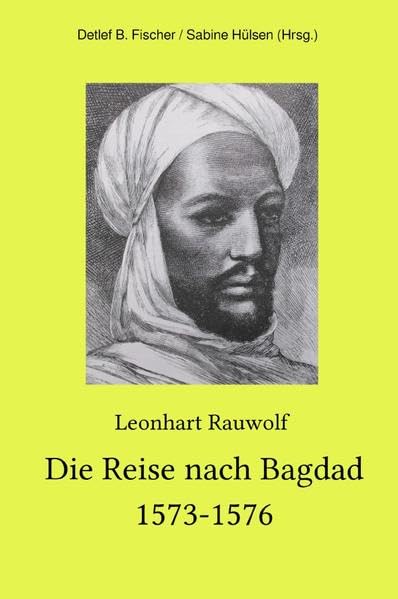 Die Reise nach Bagdad 1573-1576 Medicine