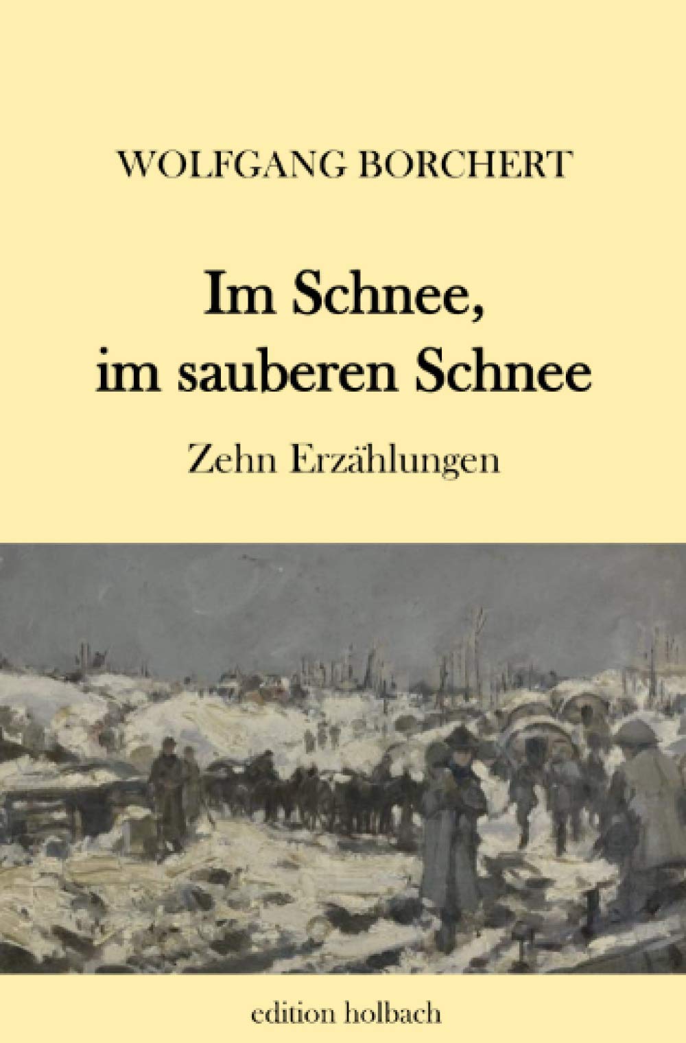 Im Schnee, im sauberen Schnee Essays & Short Stories