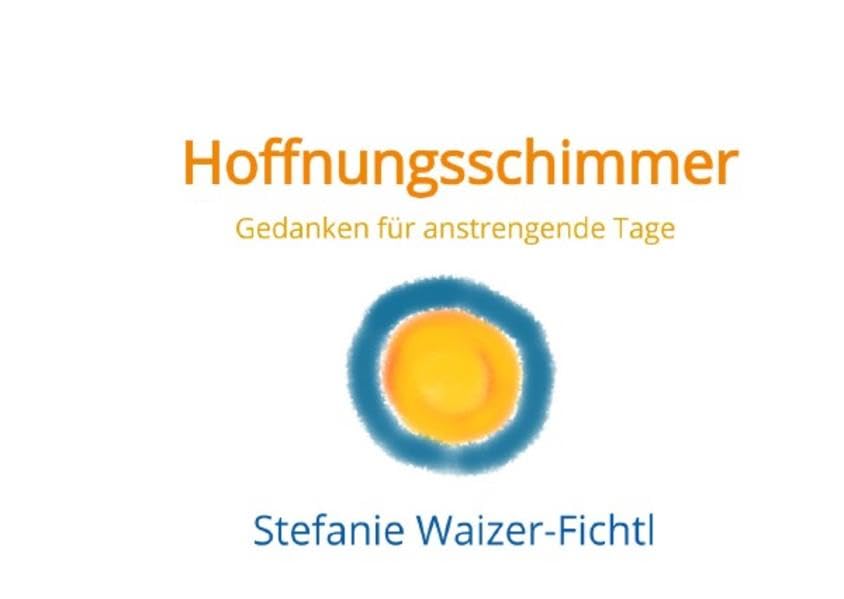 Hoffnungsschimmer: Gedanken für anstrengende Tage Poetry