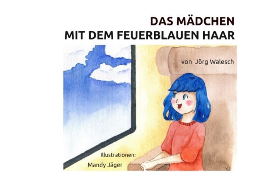 Das Mädchen mit dem feuerblauen Haar: Eine kleine Geschichte Novels & Short Stories