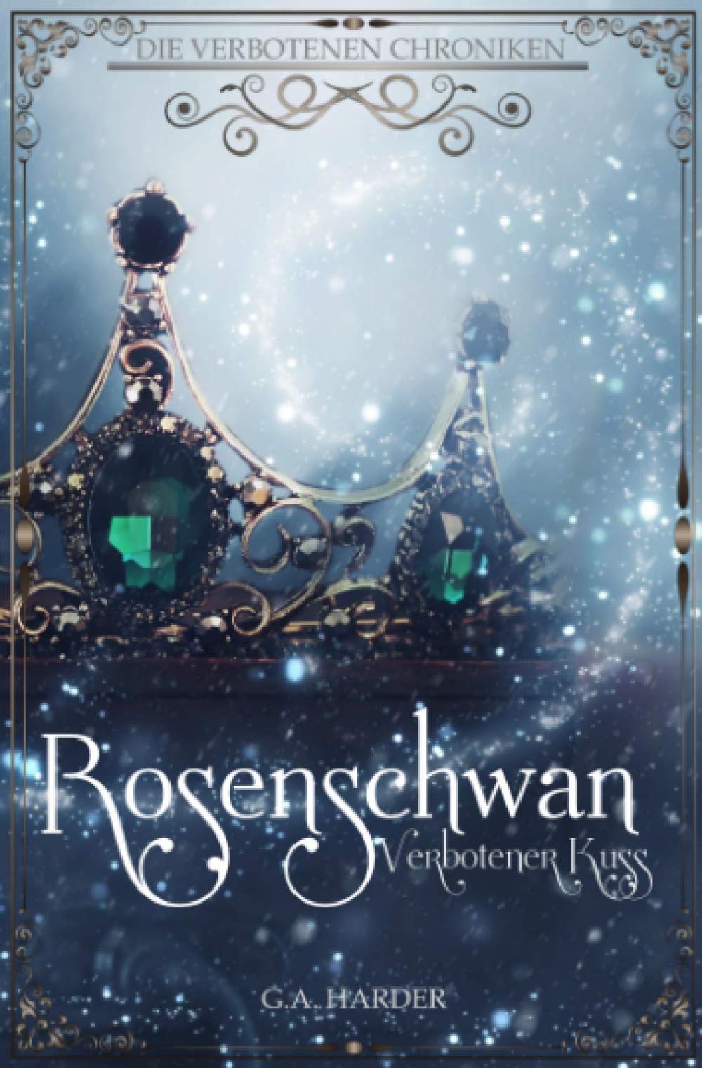 Rosenschwan: Verbotener Kuss (DIE VERBOTENEN CHRONIKEN) Contemporary literature