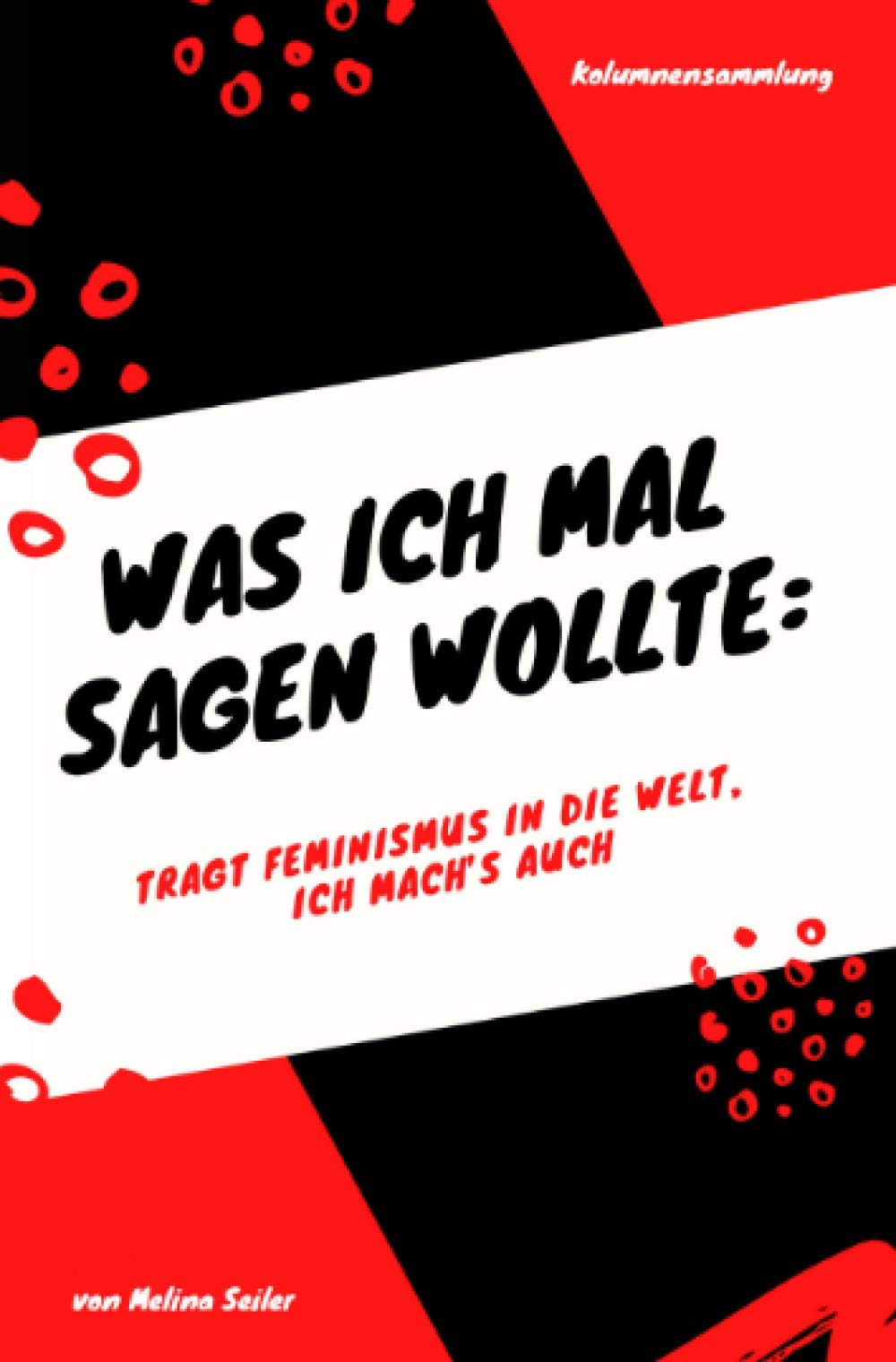 Was ich mal sagen wollte: Tragt Feminismus in die Welt, ich mach's auch Law