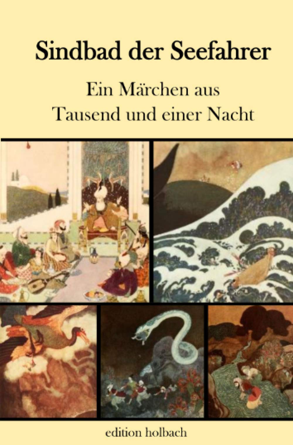 Sindbad der Seefahrer: Ein Märchen aus Tausend und einer Nacht Fairy Tales & Legends