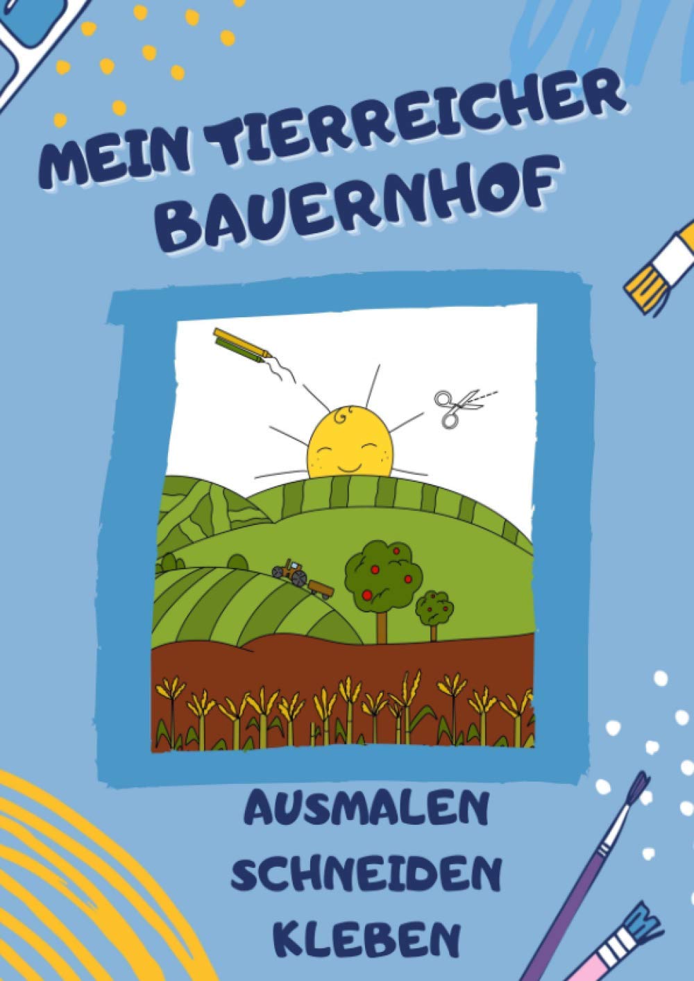 Mein tierreicher Bauernhof: Ausschneiden für Kinder ab 3 Jahre | Bastelbuch zum ausmalen, schneiden lernen und kleben | kreatives basteln ab 3 Jahre Novels & Short Stories
