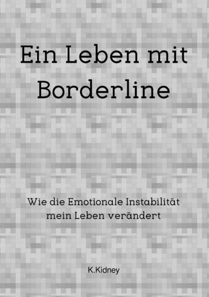Ein Leben mit Borderline: Wie die emotionale Instabilität mein Leben verändert Personalities