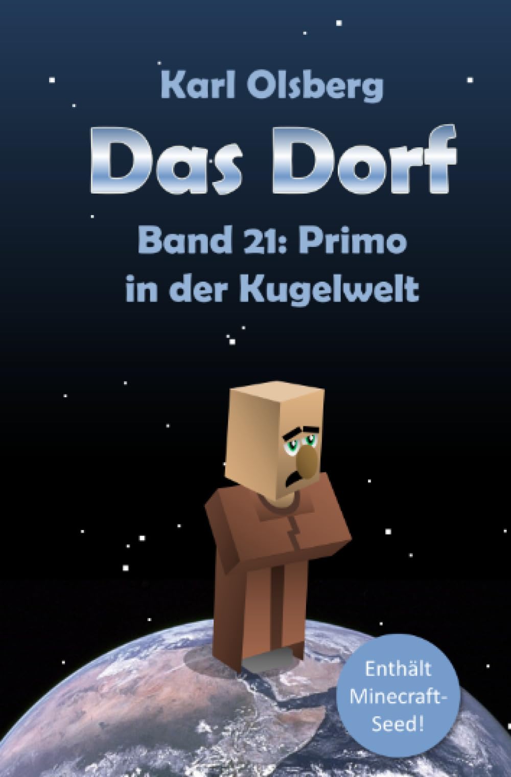 Das Dorf Band 21: Primo in der Kugelwelt Novels & Short Stories