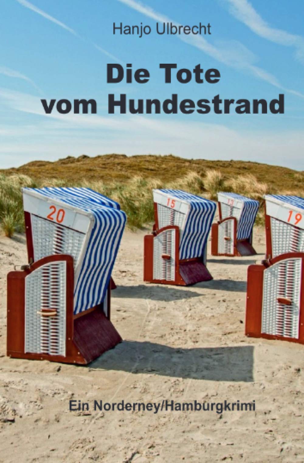 Die Tote vom Hundestrand: Ein Norderney/Hamburgkrimi Contemporary literature