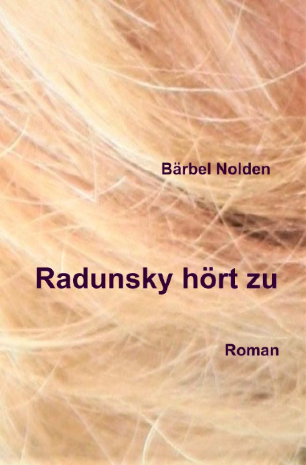 Radunsky hört zu: Roman book