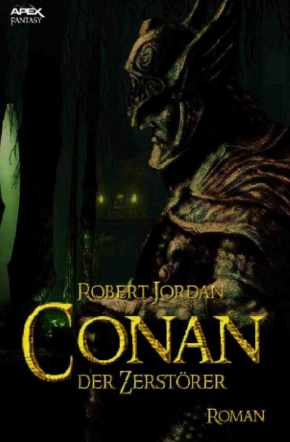 CONAN, DER ZERSTÖRER: Der Roman zum Film Contemporary literature