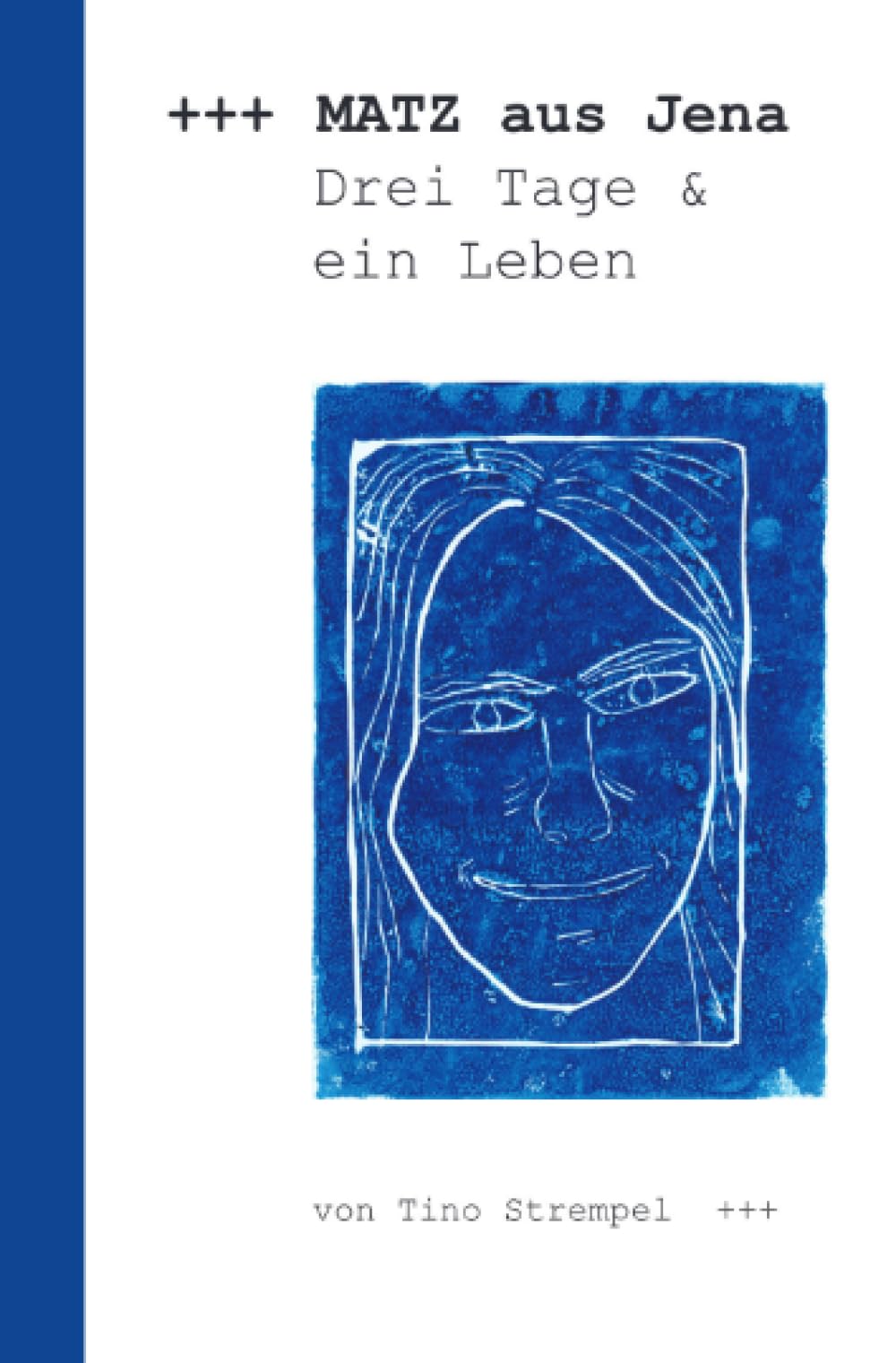 Matz aus Jena - Drei Tage und ein Leben Politics & Society