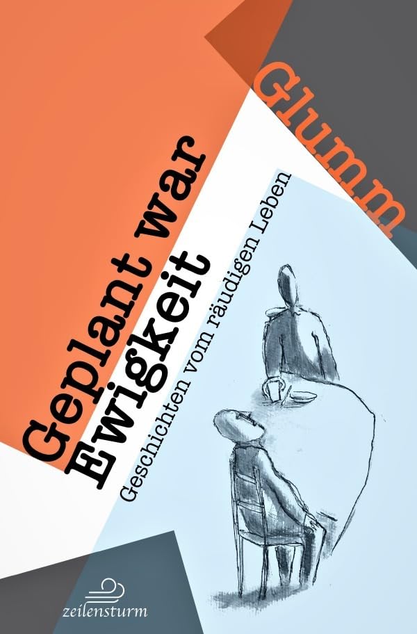 Geplant war Ewigkeit: Geschichten vom räudigen Leben Essays & Short Stories