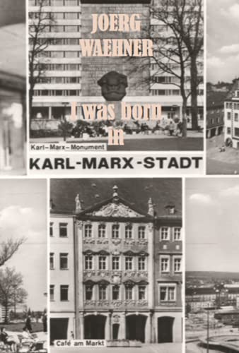 Joerg Waehner. I was born in Karl-Marx-Stadt: Ausst. Kat. Kunstsammlung Chemnitz, 2021 Film, Art & Culture