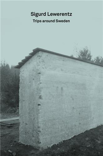 Sigurd Lewerentz Trips Around Sweden (2G Essays) book