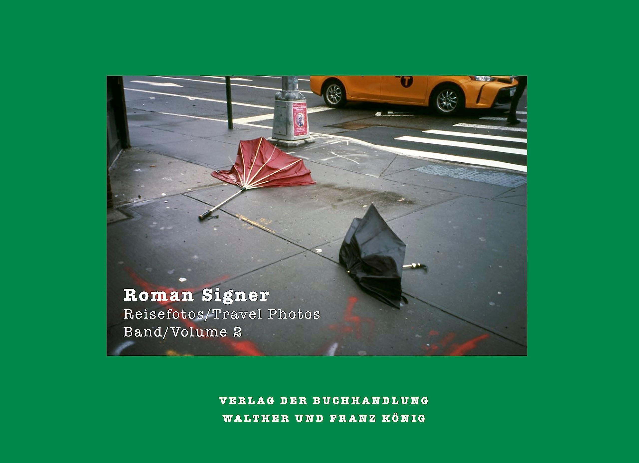 Roman Signer - Reisefotos/Travel Photos 1991- 2022 Film, Art & Culture