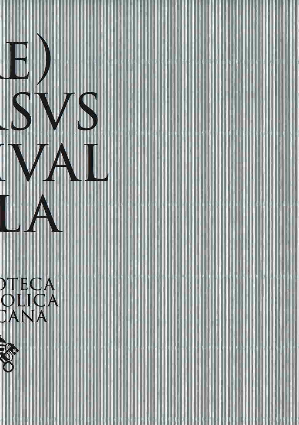 Sidival Fila (RE)VERSVS. Reuse And Redemption In The Patrimony of the Vatican Library And In The Art of Sidival Computer Science