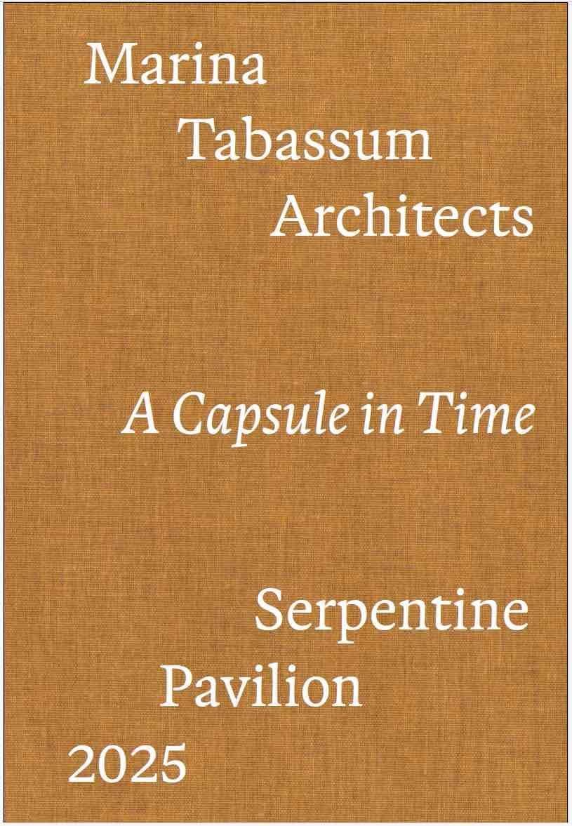 Serpentine Pavilion 2025 designed by Marina Tabassum / Marina Tabassum Architects (MTA). A Capsule in Time Architecture
