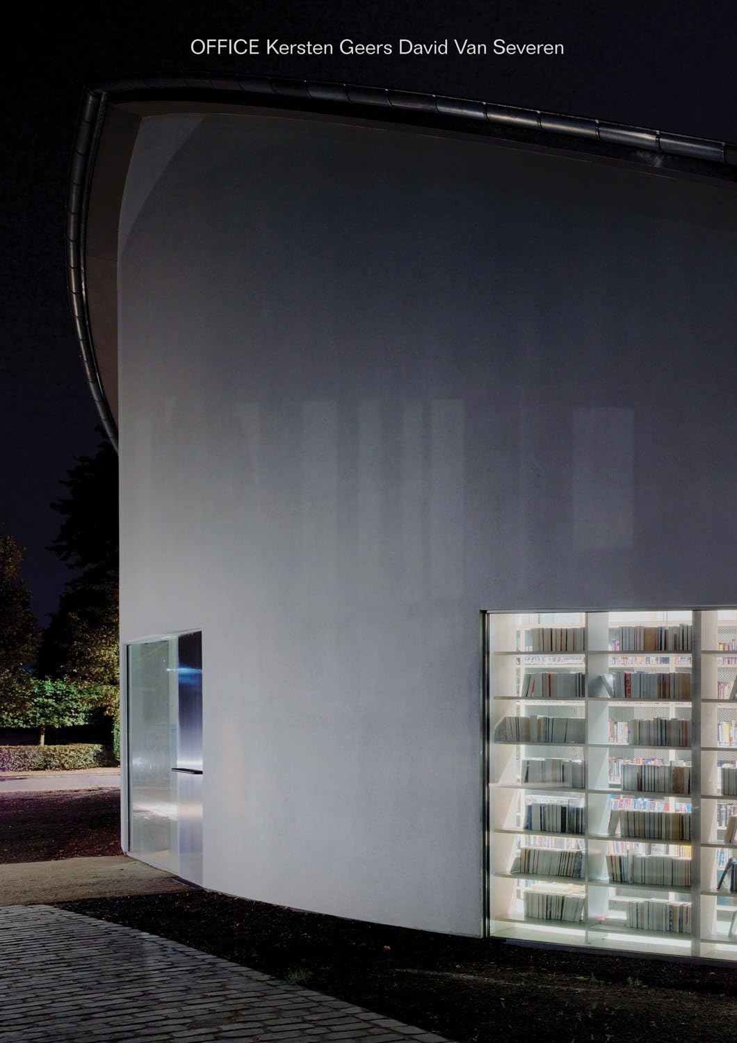OFFICE Kersten Geers David Van Severen Vol. 4, 5 & 6 Architecture