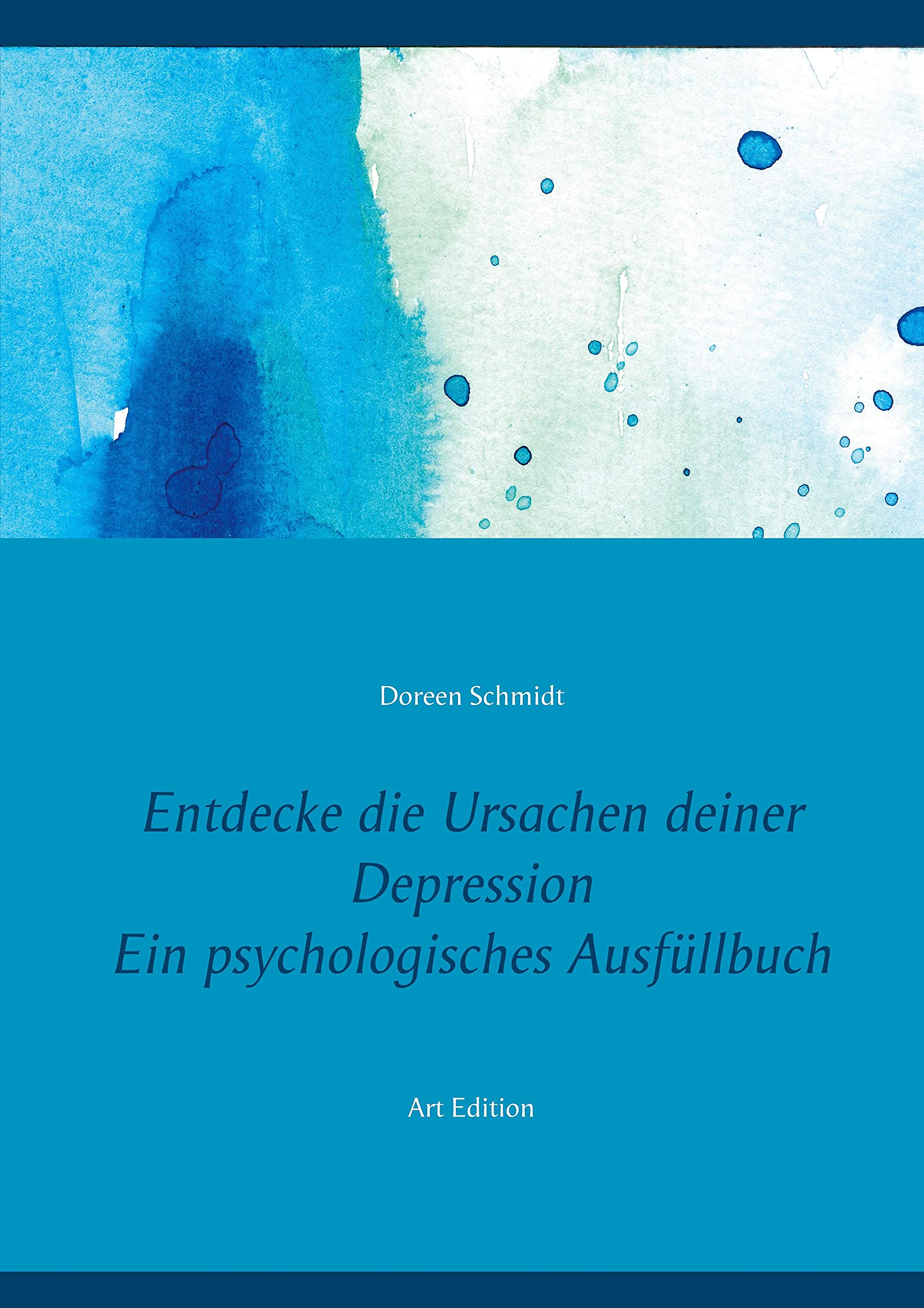 Entdecke die Ursachen deiner Depression. Ein psychologisches Ausfüllbuch book