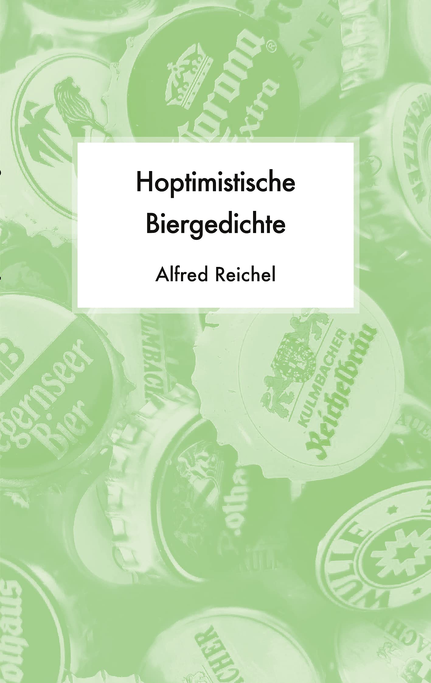 Hoptimistische Biergedichte Poetry