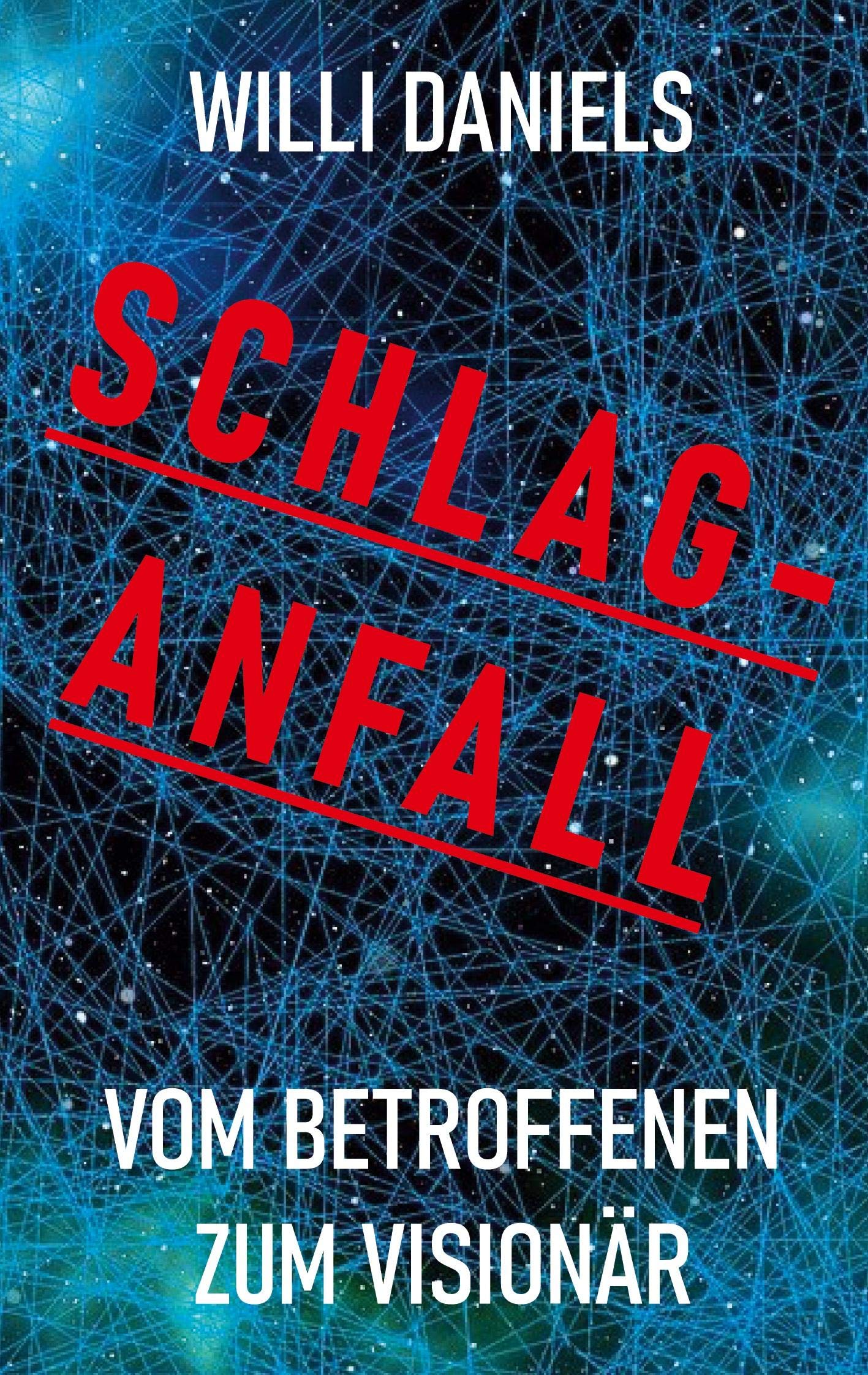 SCHLAGANFALL: Vom Betroffenen zum Visionär Politics & Society